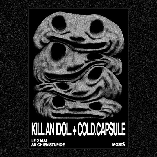 KILL AN IDOL. + COLD.CAPSULE
